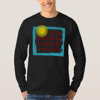 私の代名詞を尊重する美しい日だ Tシャツ