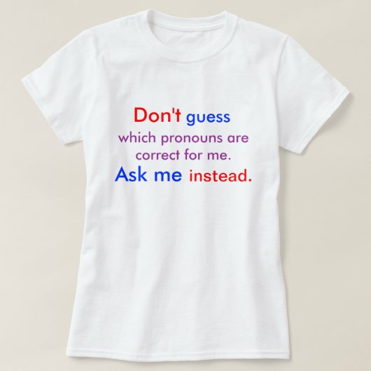 私の代名詞を尋ねてね ライト Tシャツ (デザイン正面)