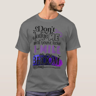 私の仲間に一マイル飛び込むまで私を判断してはいけない Tシャツ