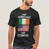 私の伝統私の国のアイルランドのアメリカのTシャツ Tシャツ (正面)