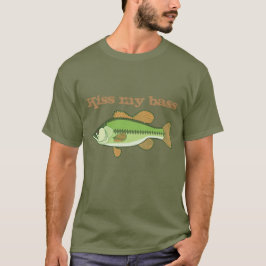 "私の低音の"おもしろいな魚釣りに接吻して下さい Tシャツ