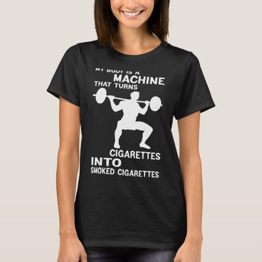私の体はタバコをSmに変える機械だ Tシャツ (正面)