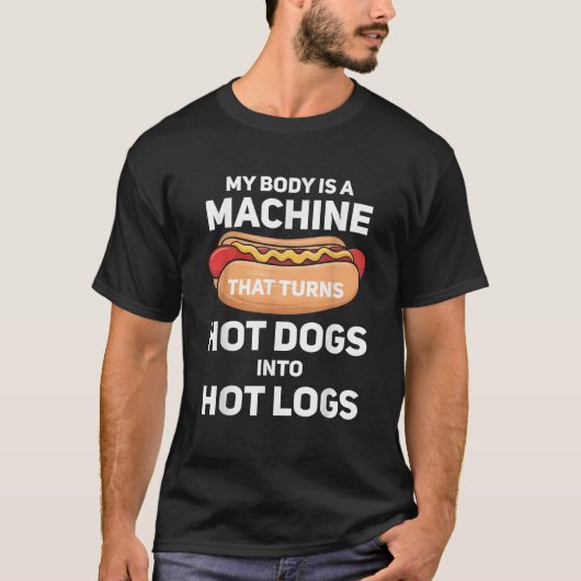 私の体はホットドッグを熱くする機械だ Tシャツ (正面)