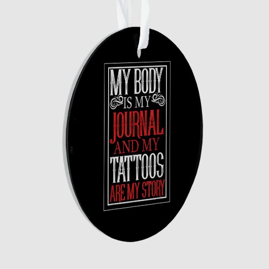 私の体は私のジャーナルTattooアーティストの恋人のギフトである オーナメント (正面)