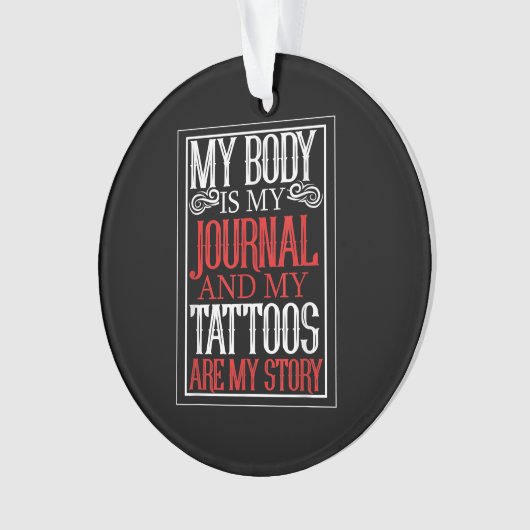 私の体は私のジャーナルTattooアーティストの恋人のギフトである オーナメント (正面)
