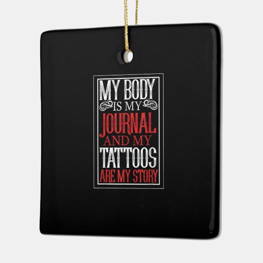私の体は私のジャーナルTattooアーティストの恋人のギフトである セラミックオーナメント (左)