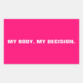 私の体は私の決定ホットピンクの中絶権 長方形シール
