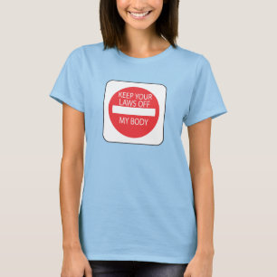 私の体を離れてあなたの法律を保って下さい Tシャツ