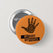 私の体私の上等の女性の権利ボタン 缶バッジ (正面&裏面)