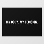 私の体私の決定は黒い妊娠中絶権 ウィンドウサイン (シート)