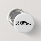 私の体私の決定ミニマリスト白い黒 缶バッジ (正面&裏面)