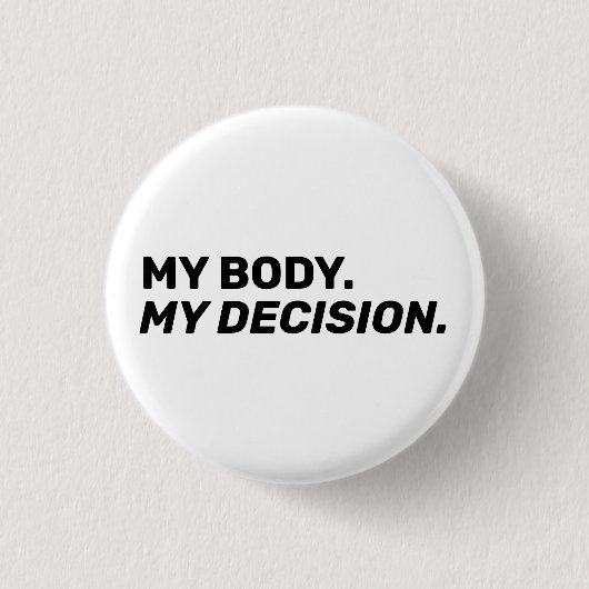 私の体私の決定ミニマリスト白い黒 缶バッジ (正面)