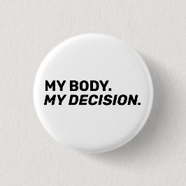 私の体私の決定ミニマリスト白い黒 缶バッジ
