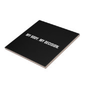 私の体私の決定白黒中絶権 タイル (側面)