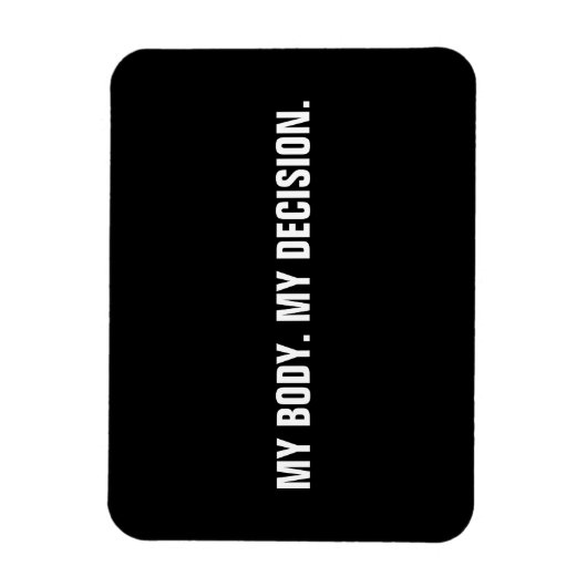 私の体私の決定白黒中絶権 マグネット (縦)