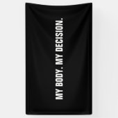 私の体私の決定白黒中絶権 横断幕 (縦)