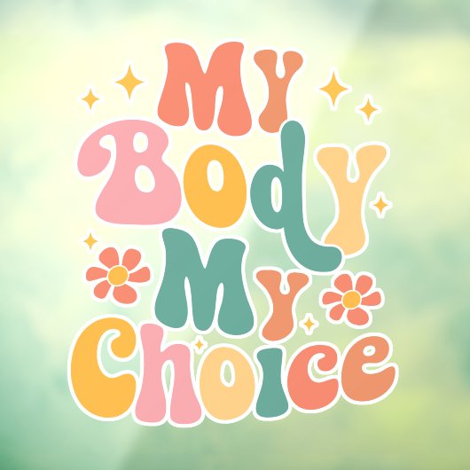 私の体私の選択フェミニストプロの選択 ウィンドウサイン (シート3)