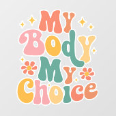 私の体私の選択フェミニストプロの選択 ウィンドウサイン (シート)