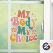 私の体私の選択フェミニストプロの選択 ウィンドウサイン (ホーム)