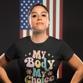 私の体私の選択フェミニストプロの選択 Tシャツ