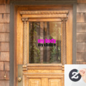 私の体私の選択フェミニスト女性 ウィンドウサイン (ホームデコレーション)