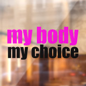 私の体私の選択フェミニスト女性 ウィンドウサイン (シート2)