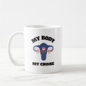 私の体私の選択 | woman rights roe v wade coff コーヒーマグカップ (左)