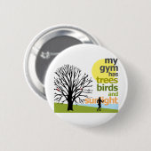私の体育館に木があります 缶バッジ (正面&裏面)