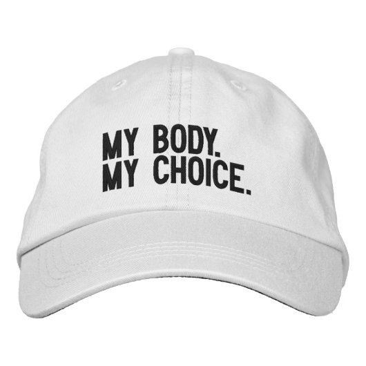 私の体、私の選択、プロ選択白黒カスタム 刺繍入りキャップ (正面)