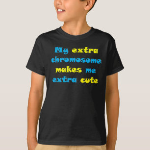 私の余分染色体は私に余分かわいい作ります Tシャツ