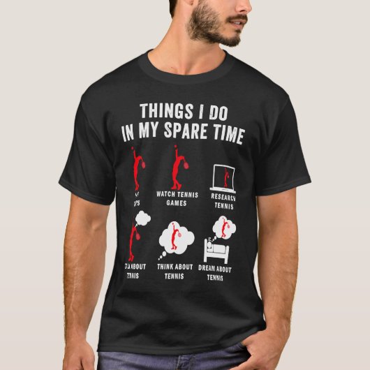 私の余暇テニスのラケットスポーツでやること Tシャツ (正面)