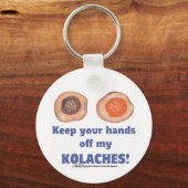 私の保コルチから手を離せ!キーホルダー キーホルダー (正面)