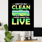 私の保バスはクリーン ポスター (ホームオフィス)