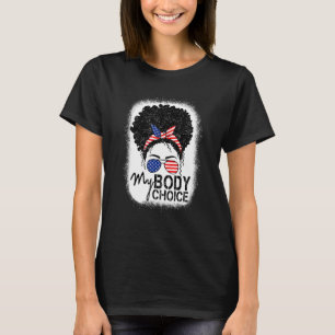 私の保体のMessy Bun Pro Choice Feからあなたの法律 Tシャツ