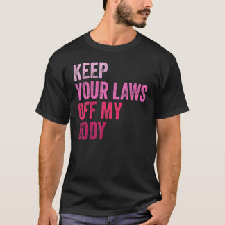 私の保体プロの選択フェミニストAboのあなたの法 Tシャツ