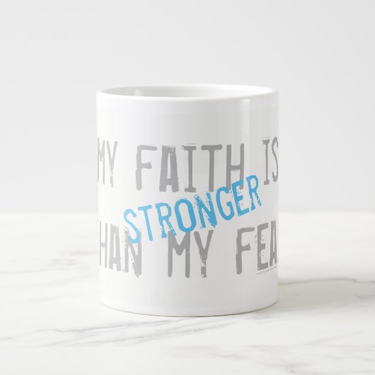 私の信仰は私の恐れより強い ジャンボコーヒーマグカップ (正面)