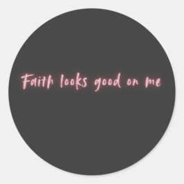 私の信念は素敵 Faith Looks Good on Me 信心深いデザイン ラウンドシール