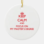 私の修士号の平静そして焦点を保って下さい セラミックオーナメント (正面)