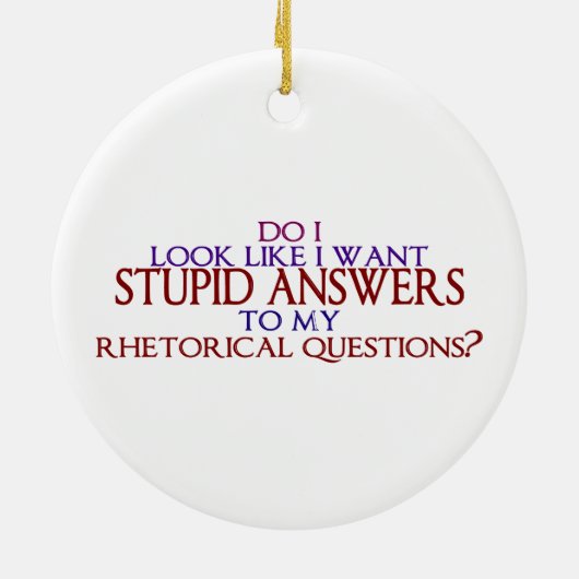私の修辞疑問文への愚かな答えか。 セラミックオーナメント (裏面)