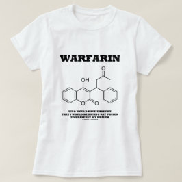 私の健康を維持するためにラットの毒を取るワルファリン Tシャツ