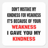 私の優しさを弱さと勘違いしないで スクエアシール (正面)