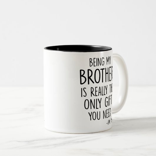 私の兄であることは本当にあなたが必要な唯一のギフトである ツートーンマグカップ (正面右)