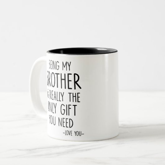 私の兄であることは本当にあなたが必要な唯一のギフトである ツートーンマグカップ (正面左)