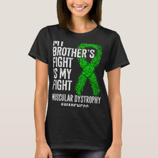 私の兄の戦いは私の戦い筋肉ジストロフィー Tシャツ