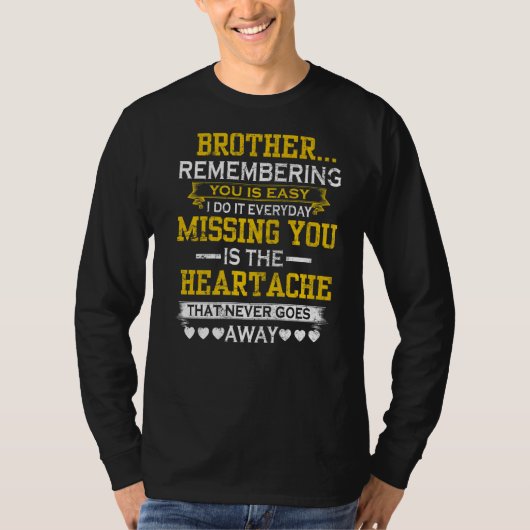 私の兄はあなたを思い出す恋しく思簡単の Tシャツ (正面)