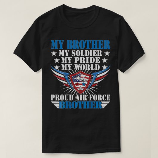 私の兄は軍人の航空兵誇りを持った部隊の仲間 Tシャツ (デザイン正面)
