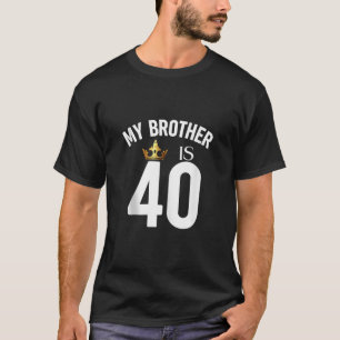 私の兄は40歳40歳の兄弟姉妹 Tシャツ