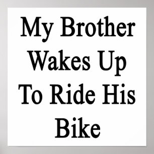 私の兄弟は彼のバイクに乗るために目覚めます ポスター