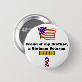 私の兄弟、ベトナムの退役軍人ボタンの誇りを持った 缶バッジ (正面&裏面)