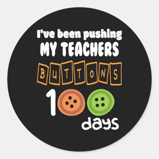 私の先生ボタンを押している100日おもしろいScho ラウンドシール (正面)
